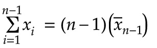 sum to n-1 = mean of n-1 values * n-1